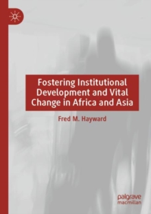 Image for Fostering Institutional Development and Vital Change in Africa and Asia