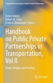 Image for Handbook on Public Private Partnerships in Transportation, Vol II: Roads, Bridges, and Parking