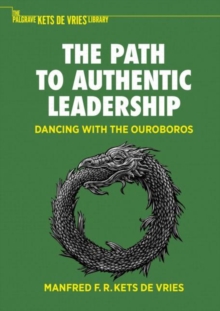 Image for The path to authentic leadership  : dancing with the ouroboros