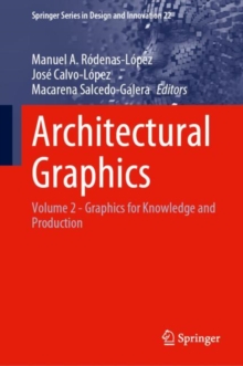 Image for Architectural graphicsVolume 2,: Graphics for knowledge and production