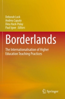 Image for Borderlands  : the internationalisation of higher education teaching practices