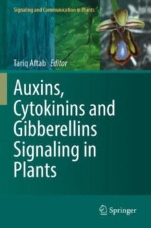Image for Auxins, Cytokinins and Gibberellins Signaling in Plants