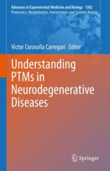 Image for Understanding PTMs in Neurodegenerative Diseases