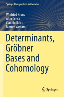Image for Determinants, Grobner Bases and Cohomology
