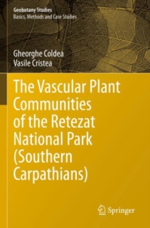 Image for The Vascular Plant Communities of the Retezat National Park (Southern Carpathians)