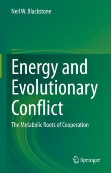 Image for Energy and Evolutionary Conflict: The Metabolic Roots of Cooperation