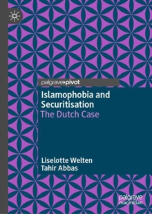 Image for Islamophobia and securitisation: the Dutch case