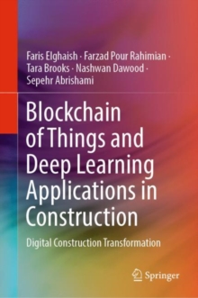 Image for Blockchain of things and deep learning applications in construction  : digital construction transformation