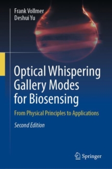 Image for Optical whispering gallery modes for biosensing  : from physical principles to applications