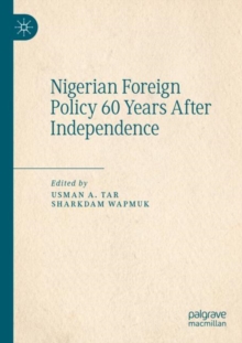 Image for Nigerian Foreign Policy 60 Years After Independence