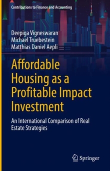 Image for Affordable Housing as a Profitable Impact Investment: An International Comparison of Real Estate Strategies