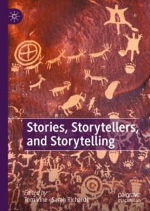 Image for Stories, storytellers, and storytelling