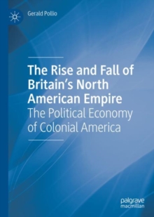 Rise and Fall of Britain’s North American Empire