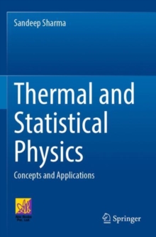Image for Thermal and statistical physics  : concepts and applications