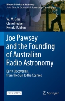 Image for Joe Pawsey and the Founding of Australian Radio Astronomy: Early Discoveries, from the Sun to the Cosmos