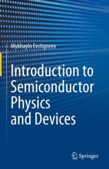 Image for Introduction to semiconductor physics and devices