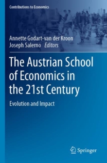 Image for The Austrian school of economics in the 21st century  : evolution and impact