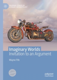Image for Imaginary worlds: invitation to an argument