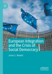 Image for European Integration and the Crisis of Social Democracy
