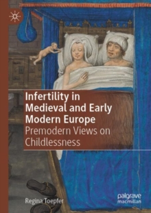 Image for Infertility in Medieval and Early Modern Europe