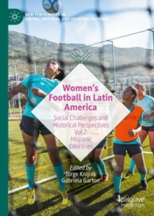 Image for Women's football in Latin America  : social challenges and historical perspectives2,: Hispanic countries