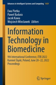 Image for Information technology in biomedicine  : 9th International Conference, ITIB 2022 Kamien Slaski, Poland, June 20-22, 2022 proceedings