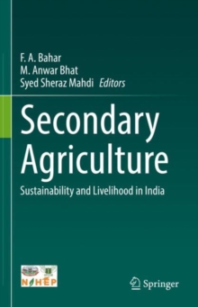 Image for Secondary agriculture  : sustainability and livelihood in India