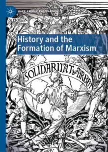 Image for History and the formation of Marxism
