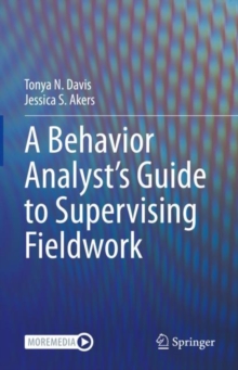 Image for A Behavior Analyst's Guide to Supervising Fieldwork