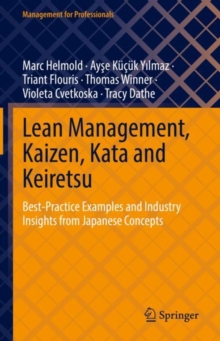 Image for Lean management, kaizen, kata and keiretsu  : best-practice examples and industry insights from Japanese concepts