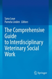 Image for The Comprehensive Guide to Interdisciplinary Veterinary Social Work