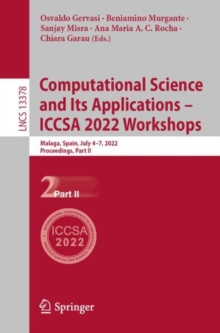 Image for Computational science and its applications - ICCSA 2022  : 22nd International Conference, Malaga, Spain, July 4-7, 2022, proceedingsPart II