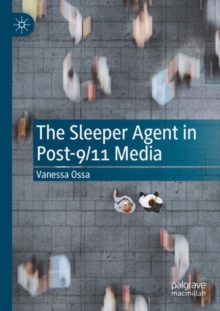 Image for The sleeper agent in post-9/11 media