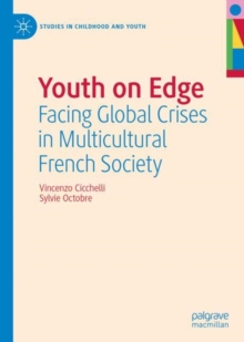 Image for Youth on edge: facing global crises in multicultural French society