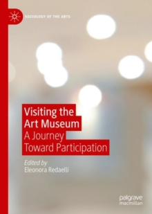 Image for Visiting the Art Museum: A Journey Through Disciplines