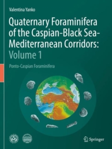 Image for Quaternary Foraminifera of the Caspian-Black Sea-Mediterranean Corridors: Volume 1