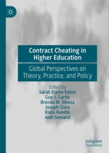 Image for Contract Cheating in Higher Education: Global Perspectives on Theory, Practice, and Policy