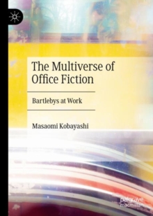 Image for The multiverse of office fiction: Bartlebys at work