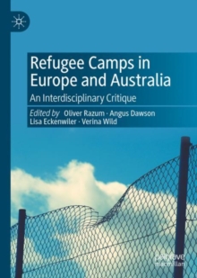 Image for Refugee camps in Europe and Australia: an interdisciplinary critique