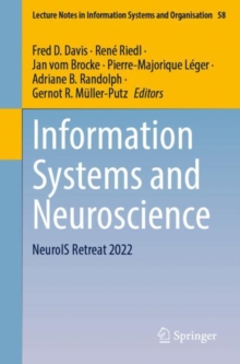 Image for Information Systems and Neuroscience: NeuroIS Retreat 2022