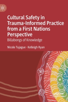 Image for Cultural Safety in Trauma-Informed Practice from a First Nations Perspective