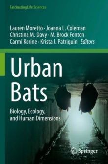 Image for Urban bats  : biology, ecology, and human dimensions