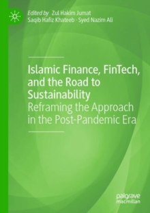 Image for Islamic Finance, FinTech, and the Road to Sustainability