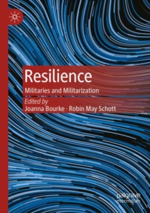 Image for Resilience  : militaries and militarization