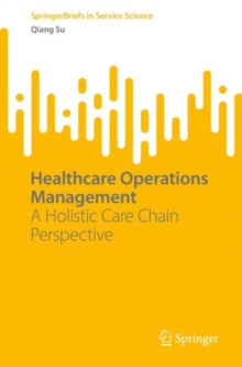 Image for Healthcare operations management  : a holistic care chain perspective