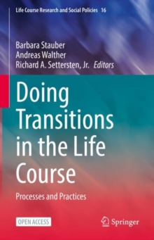 Image for Doing Transitions in the Life Course: Processes and Practices
