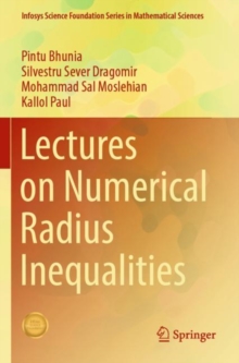 Image for Lectures on Numerical Radius Inequalities