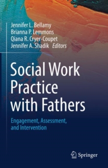 Image for Social work practice with fathers  : engagement, assessment, and intervention