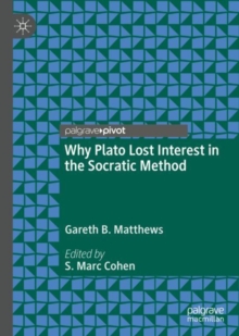 Image for Why Plato lost interest in the Socratic method