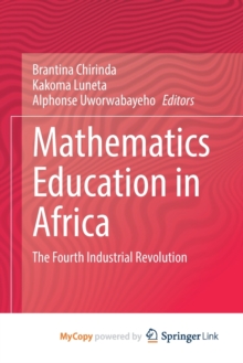 Image for Mathematics Education in Africa : The Fourth Industrial Revolution